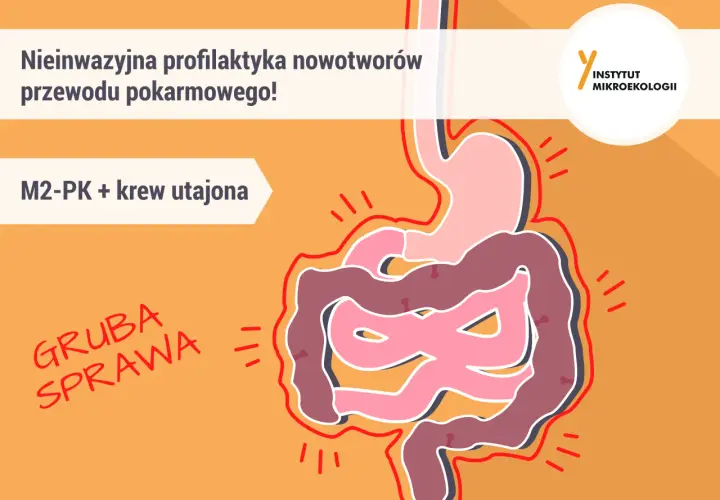 Profilaktyka nowotworów przewodu pokarmowego: M2-PK i krew utajona. Sprawdź swoje markery nowotworowe normy. To ważna sprawa!
