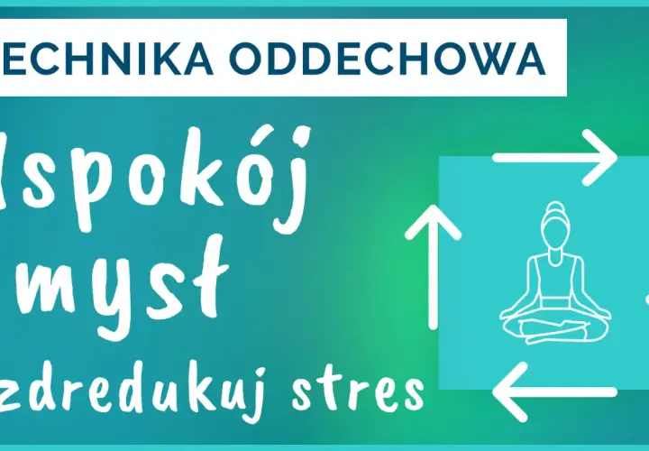 Technika oddechowa: Uspokój umysł i zredukuj stres. Dowiedz się, jak się uspokoić w minutę dzięki prostym ćwiczeniom.