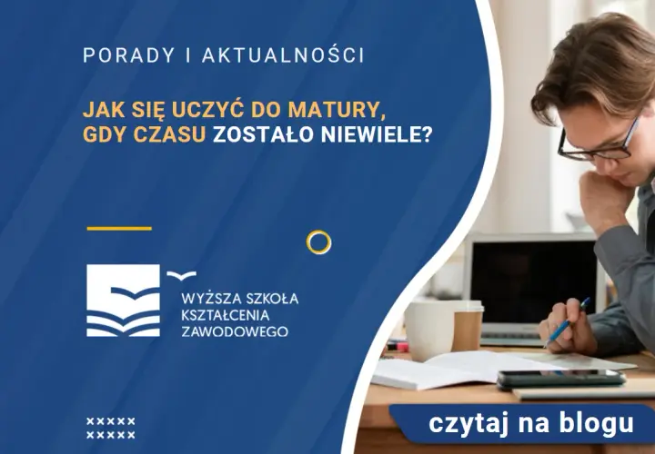 Jak uczyć się do matury skutecznie i uniknąć stresu przed egzaminem