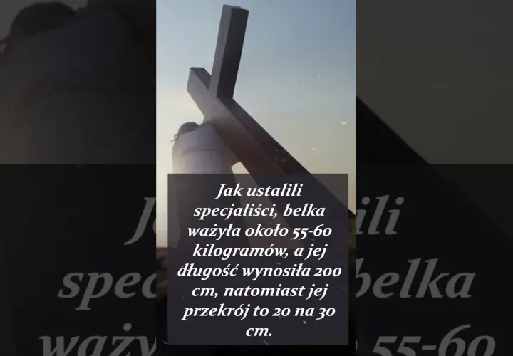 Ile ważył krzyż Jezusa? Zaskakujące fakty i badania naukowe