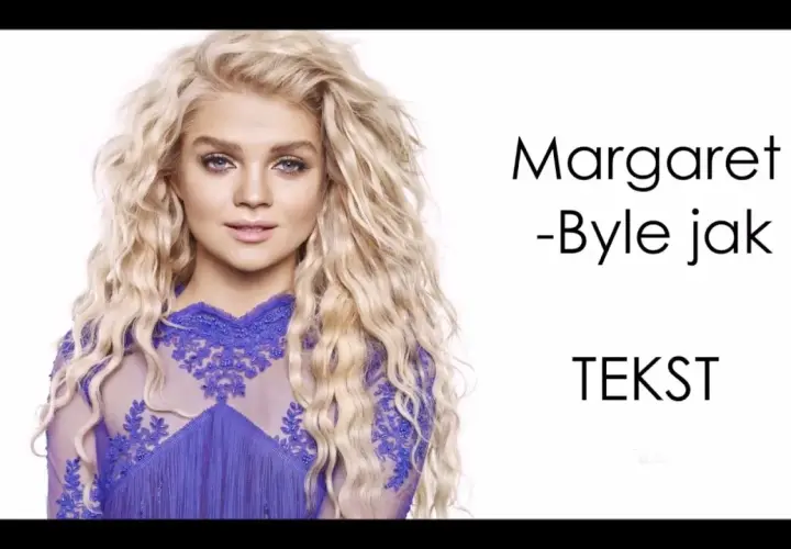 Tekst piosenki byle jak - odkryj emocje i przesłanie utworu Margaret