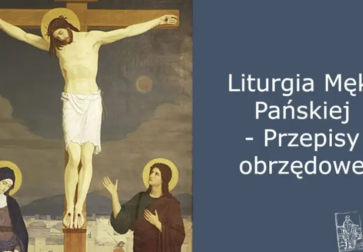Czy w Wielki Piątek trzeba iść do kościoła? Poznaj zasady liturgii