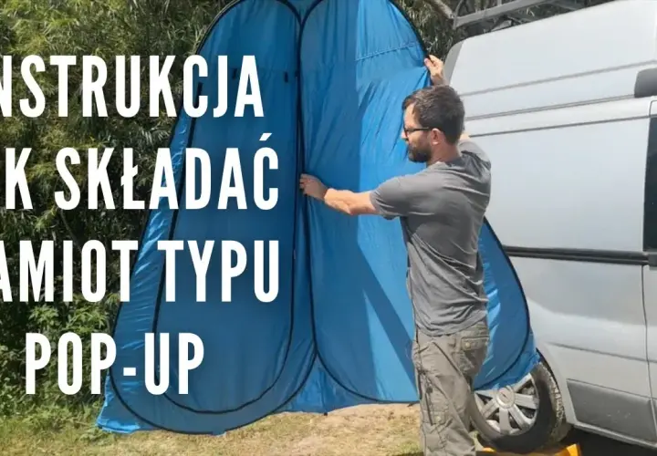 Jak złożyć namiot prysznicowy - proste kroki, aby uniknąć problemów