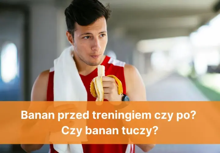 Banan przed czy po treningu - co wybrać dla lepszej energii?
