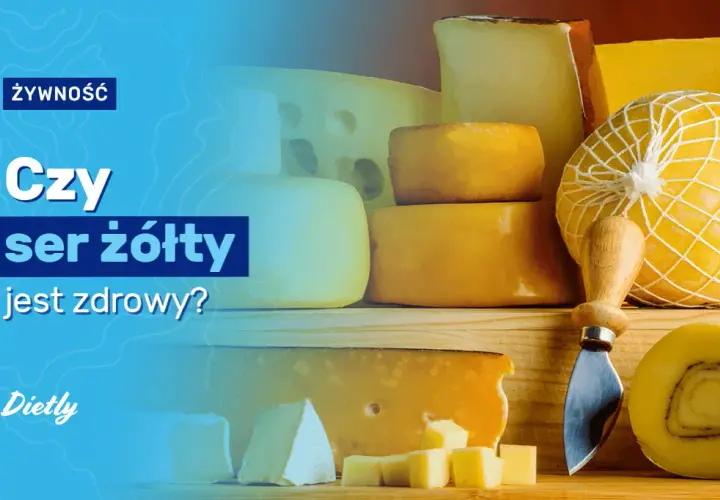 Czy ser żółty jest zdrowy? Odkryj jego wartości odżywcze i zagrożenia