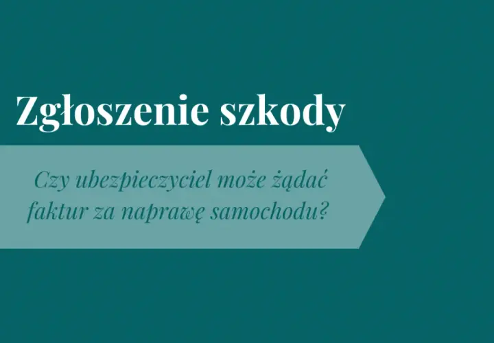 Czy ubezpieczyciel może żądać faktur za naprawę? Oto prawda o odszkodowaniach
