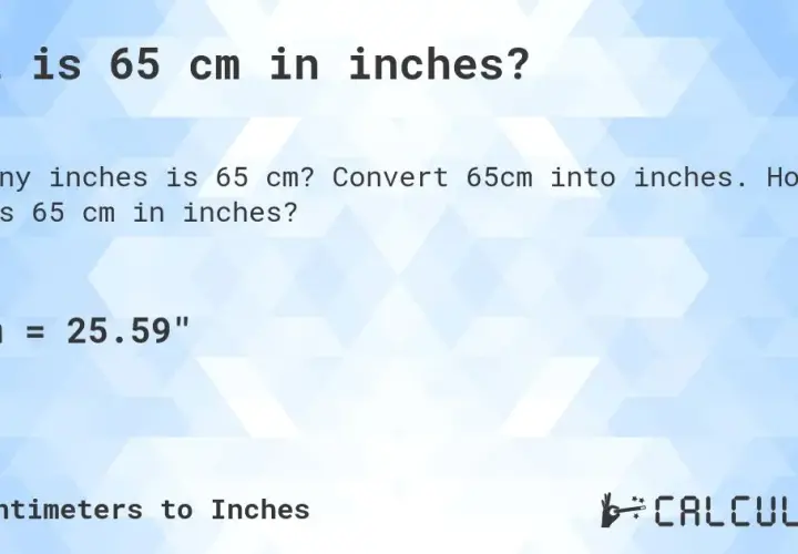 65 cm ile to cali? Prosta konwersja jednostek - wyjaśnienie