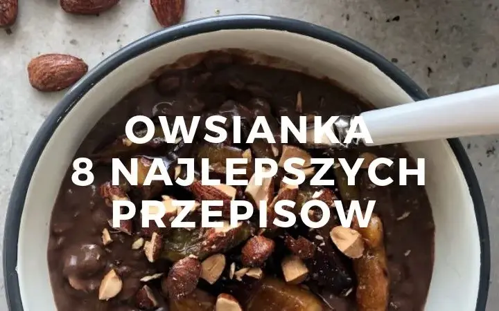 Przepis na zdrową owsiankę, która odmieni Twoje śniadania na lepsze