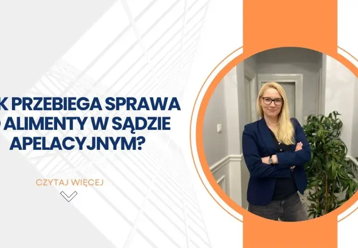 Czy apelacja wstrzymuje alimenty? Sprawdź, co musisz wiedzieć