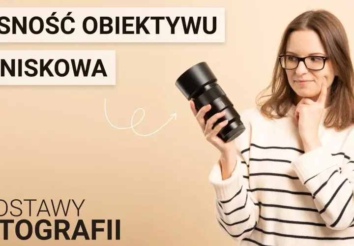 Jasność obiektywu: jak wybrać najlepszą i uniknąć błędów w fotografii