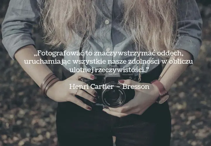 Inspirujące cytaty o fotografii: głębia sztuki w słowach mistrzów