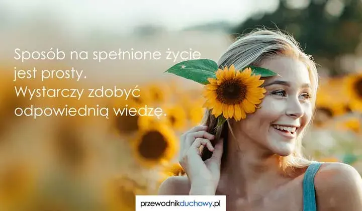 Jak odnaleźć sens i radość życia - skuteczne sposoby na spełnione życie