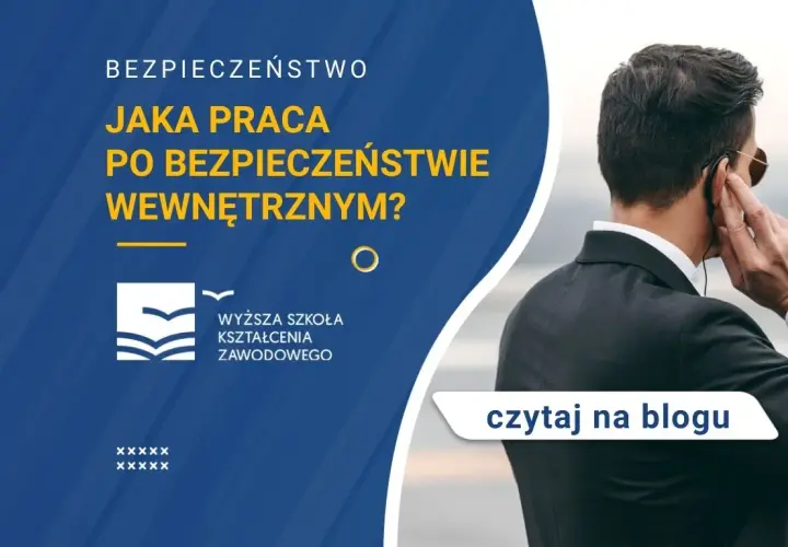 Bezpieczeństwo wewnętrzne praca po studiach – jakie masz możliwości?