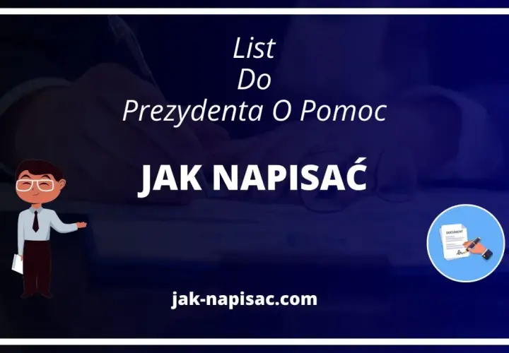 Jak napisać list do prezydenta o pomoc, aby skutecznie uzyskać wsparcie