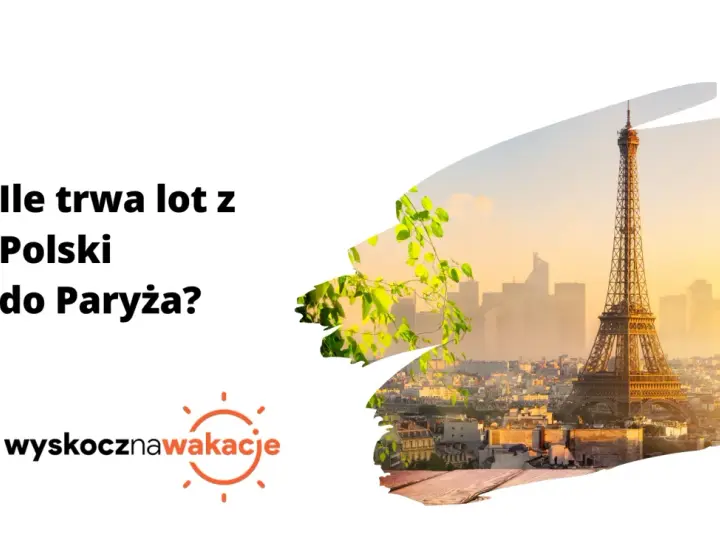 Ile trwa lot do Francji? Poznaj zaskakujące różnice czasowe