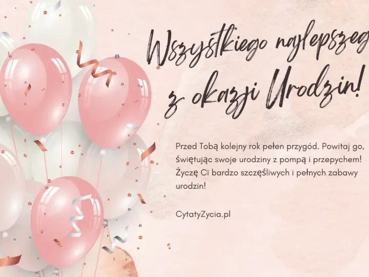Różowe i białe balony unoszą się w powietrzu, tworząc tło dla życzeń urodzinowych. To idealny moment na mądre życzenia urodzinowe dla siostry, pełne radości i przygód.