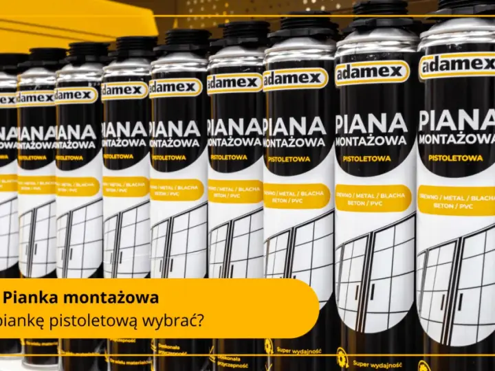 Najlepsza pianka do montażu okien – uniknij błędów przy wyborze