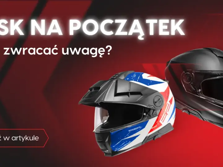 Jaki kask motocyklowy na początek? Poradnik wyboru i bezpieczeństwa
