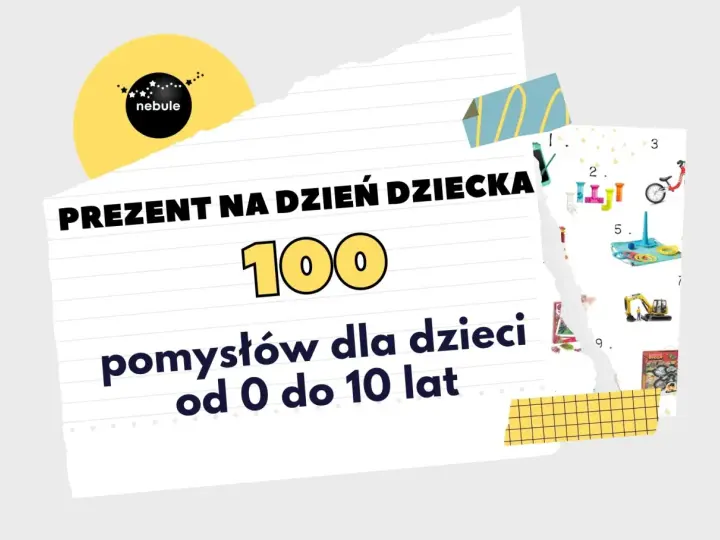 Dzień Dziecka: 100+ pomysłów na prezenty i niezapomniane przeżycia