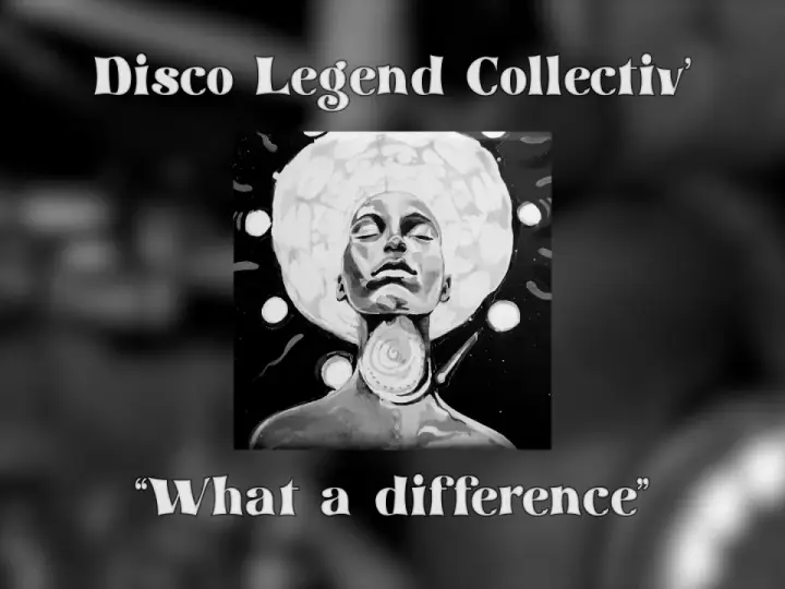 Portrait d'une femme à la coiffure afro, évoquant l'esprit du disco. Le texte "Disco Legend Collectiv'" et "What a difference" complètent l'image.