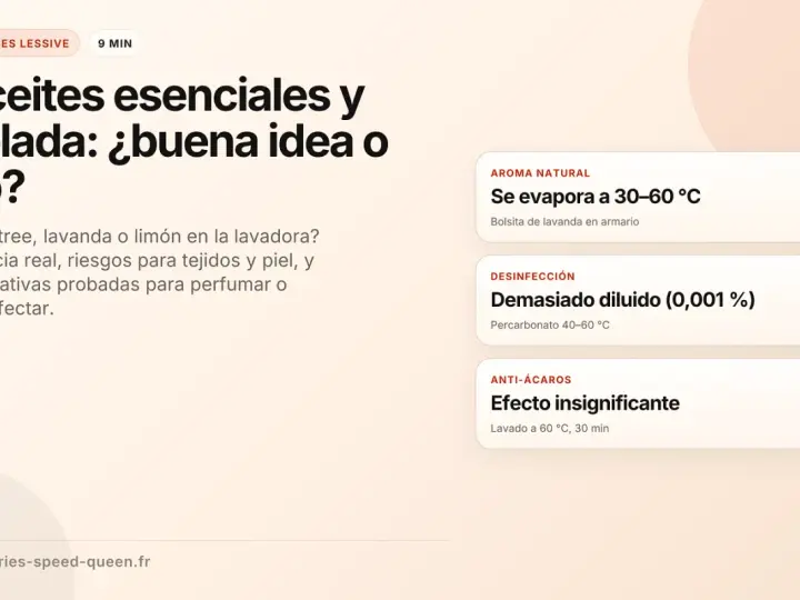 ¿Aceites esenciales en la lavadora? Información sobre su uso, riesgos y alternativas para perfumar o desinfectar tu ropa.