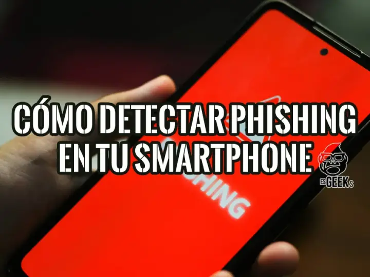 Mano sujetando un smartphone con pantalla roja que muestra "CÓMO DETECTAR PHISHING EN TU SMARTPHONE". Aprende cómo saber si tengo phishing en el móvil.