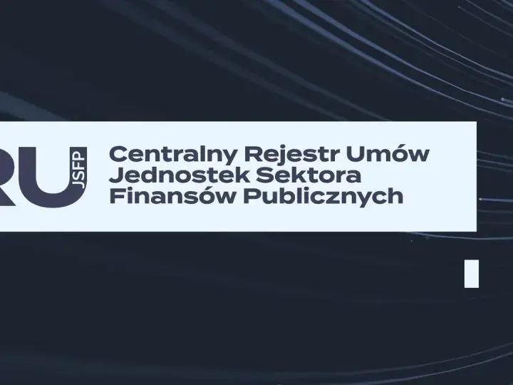 Ministerstwo Finansów: Centralny Rejestr Umów Jednostek Sektora Finansów Publicznych (CRU) - od kiedy działa? INFO.