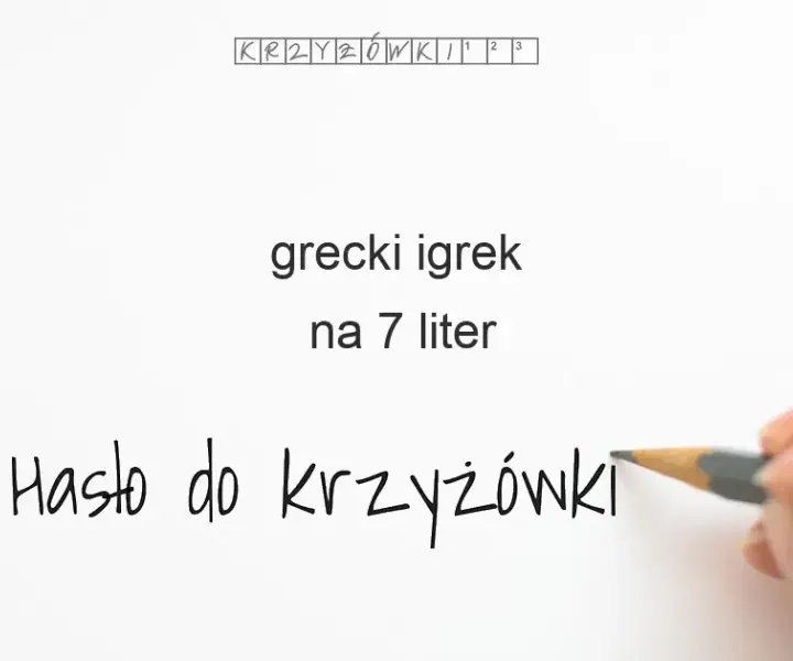Szukasz odpowiedzi do krzyżówki? Starożytny grek w 7 literach