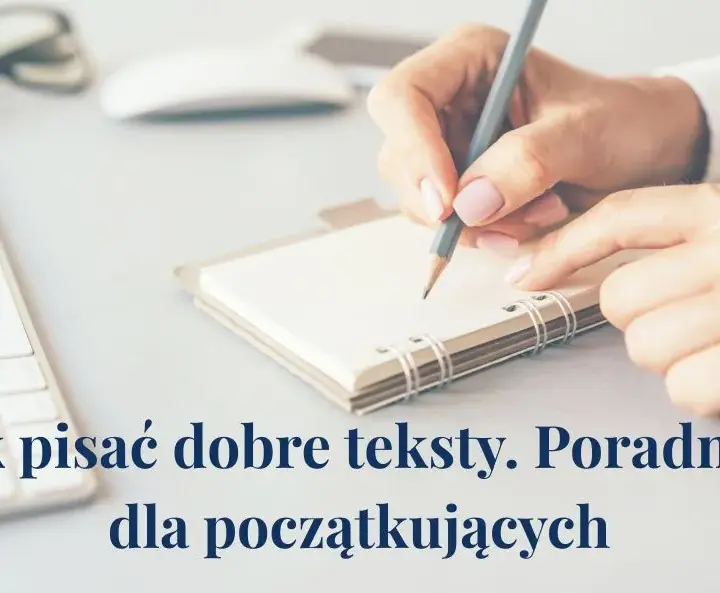Jak się pisze krótki tekst? Kluczowe zasady skutecznego pisania