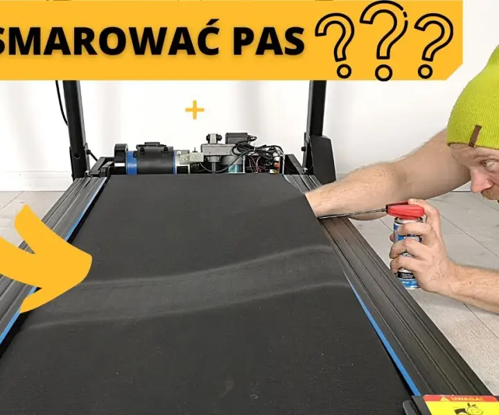 Jak smarować pas bieżni, aby uniknąć uszkodzeń i poprawić wydajność