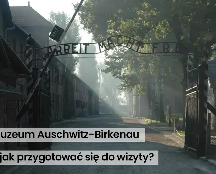 Auschwitz czy trzeba rezerwować? Ważne informacje przed wizytą