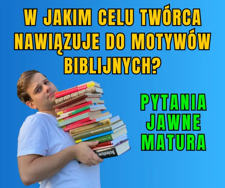 W jaki sposób współczesna kultura nawiązuje do motywów biblijnych i ich wpływ?