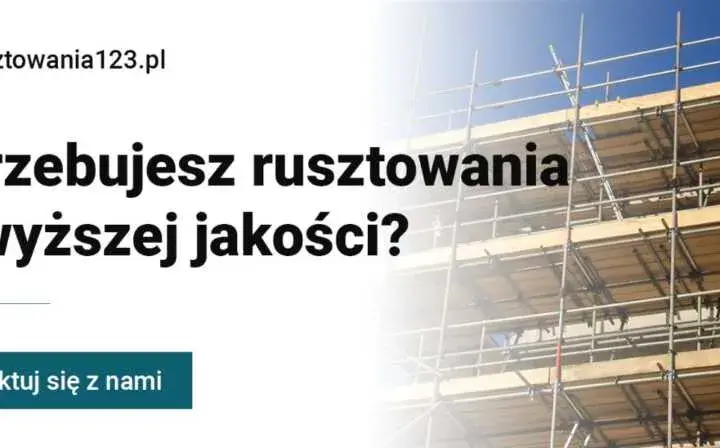 Wynajem rusztowań Częstochowa - najlepsze oferty i ceny w mieście