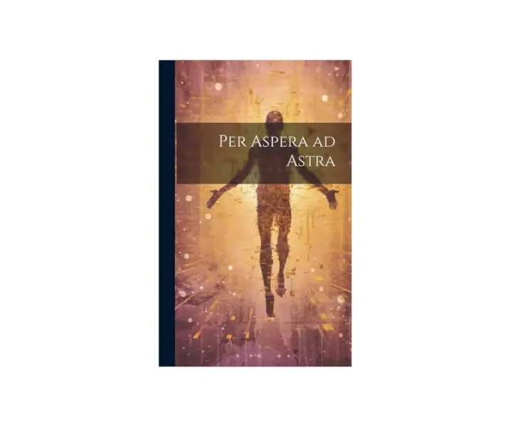 Per aspera ad astra - jak używać i co naprawdę znaczy?
