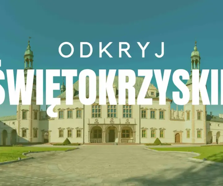 Najpiękniejsze miejsca w świętokrzyskim, które musisz zobaczyć