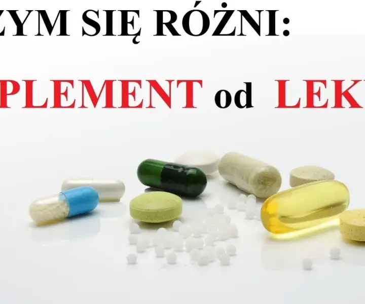 Czym różni się suplement od leku? Kluczowe różnice, które musisz znać