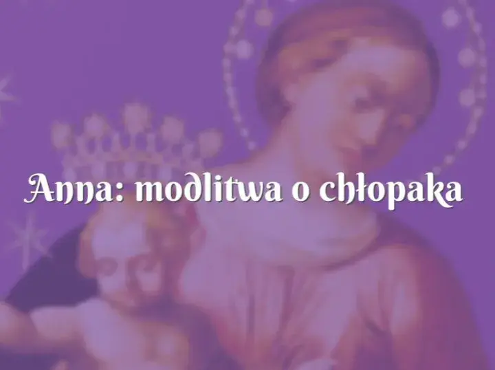 Modlitwa o chłopaka, który mi się podoba - jak prosić o miłość