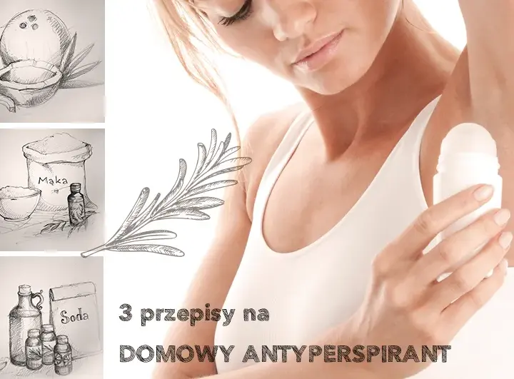 Jak zrobić dezodorant w domu - naturalne przepisy i porady