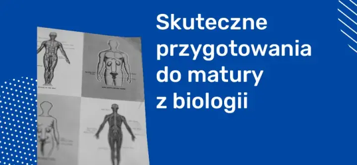 Jak zdać maturę z biologii na 90% i uniknąć najczęstszych błędów