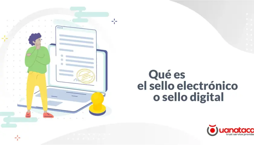 Persona reflexiona ante un documento digital con un sello electrónico. El texto pregunta "¿Qué es el sello electrónico o sello digital?".