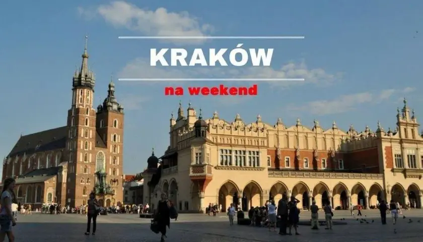 Kraków: Co warto zobaczyć? Kompletny przewodnik i praktyczne porady