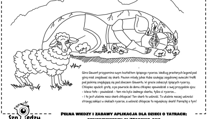 Giewont wygląda jak śpiący rycerz. Legenda mówi, że pod górą śpią rycerze strzegący wolności.