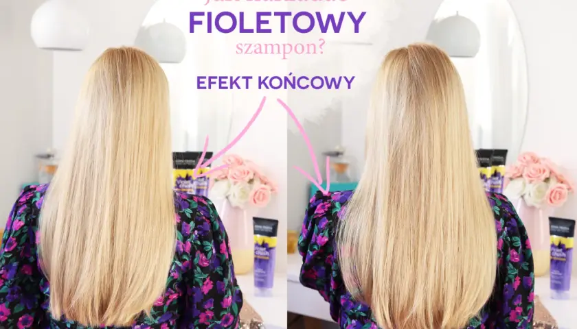 Porównanie włosów przed i po zastosowaniu fioletowego szamponu. Dowiedz się, jak używać fioletowego szamponu dla efektu końcowego.