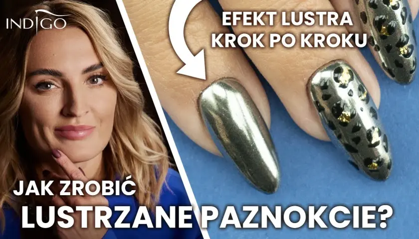Efekt lustra na paznokciach: Poradnik krok po kroku i najczęstsze błędy