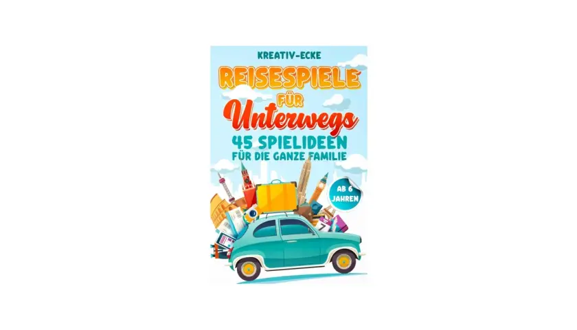 Ein Buchcover mit dem Titel "Reisespiele für Unterwegs" zeigt ein Auto voller Gepäck und Wahrzeichen. Perfekt für reisespiele erwachsene und die ganze Familie.