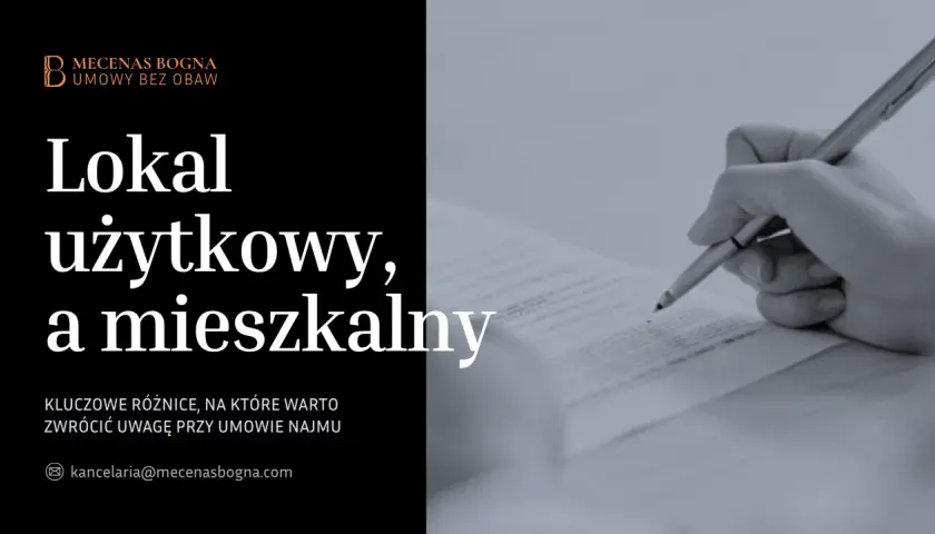 Umowa najmu lokalu użytkowego i mieszkalnego. Kluczowe różnice, na które warto zwrócić uwagę.
