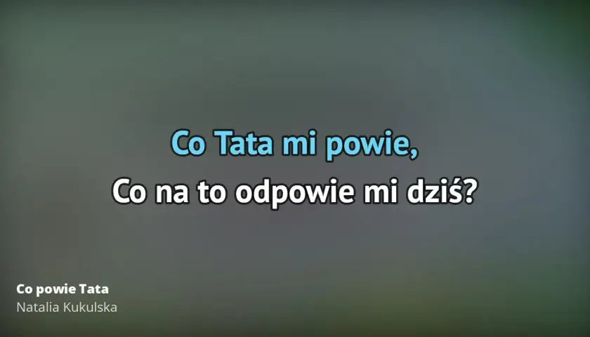 Najlepsze podkłady muzyczne do Co powie Tata na karaoke