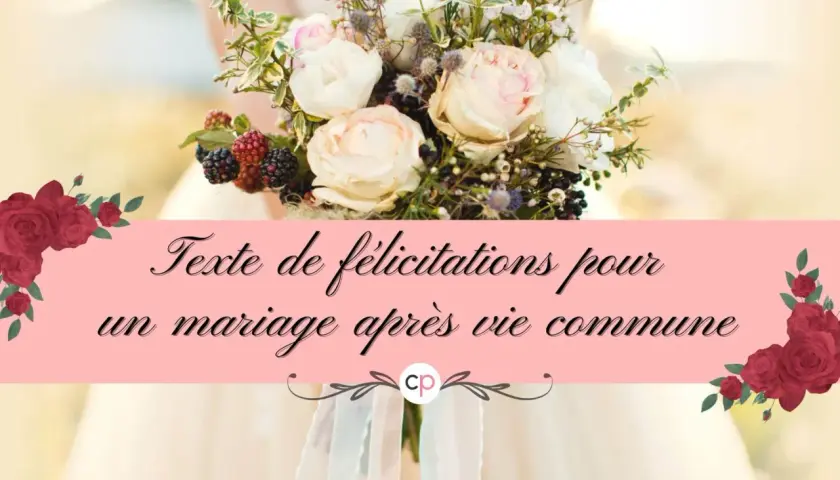 Texte de félicitations pour un mariage après vie commune. Un bouquet de roses et de baies orne cette carte.