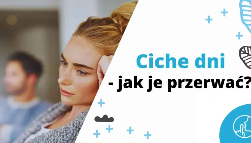 Smutna kobieta z mężczyzną w tle. Tekst: "Ciche dni - jak je przerwać?". Brak kontaktu w związku.