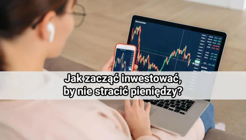 Kobieta analizuje wykresy giełdowe na laptopie i telefonie, ucząc się, jak inwestować na giełdzie, by nie stracić pieniędzy.